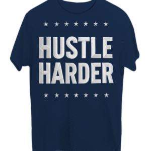 Hustle Harder